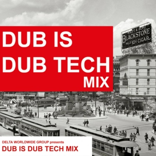 Dub is Dub Tech Mix