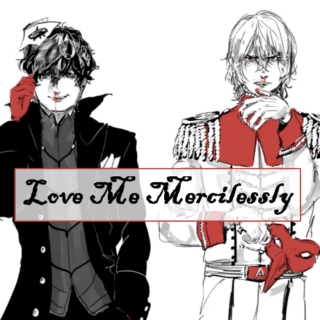 Love Me Mercilessly
