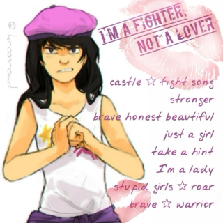 I'm a Fighter, not a Lover.