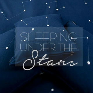 SLEEPING UNDER THE STARS