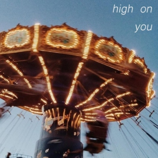 high on you 
