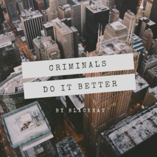 criminals do it better