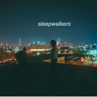 sleepwalkers