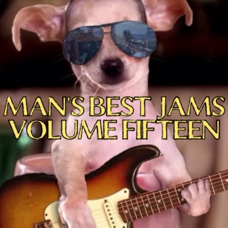 Man's Best Jams: Volume 15