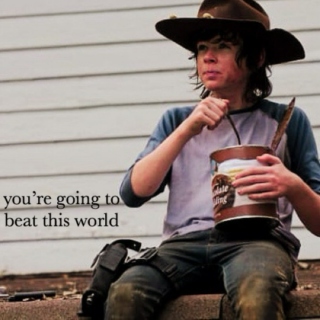 you're going to beat this world - carl grimes B-SIDE