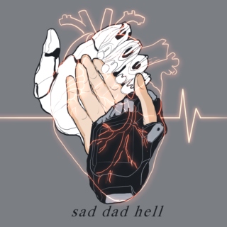 sad dad hell