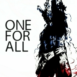 One For All.