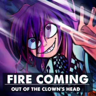 fire coming out of the clown's head