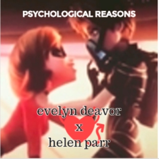 psychological reasons - hevelyn (evelyn deavor/helen parr) mix