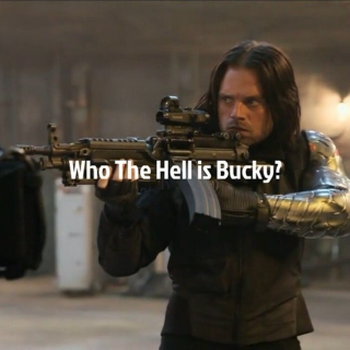 Who The Hell is Bucky?