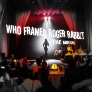 Who Framed Roger Rabbit: the Musical!