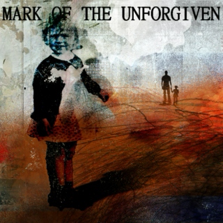 Mark Of The Unforgiven