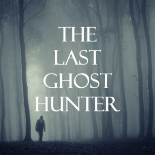 The Last Ghost Hunter