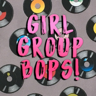 Girl Group Bops! 