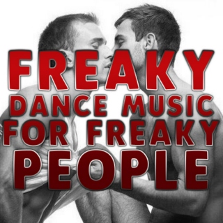 Freaky Dance Music For Freaky People