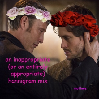 an inappropriate (or an entirely appropriate) hannigram mix