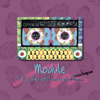 Module: A 90s Sheriarty University Mixtape