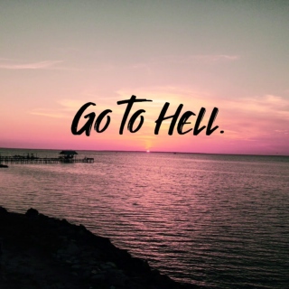 Actually, No. Go to Hell
