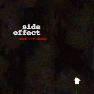 side effect - MEAT/CANDY
