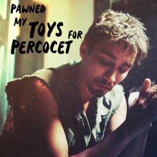 Pawned My Toys for Percocet