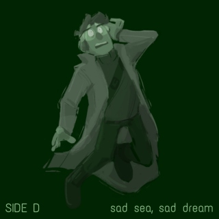 sad sea, sad dream