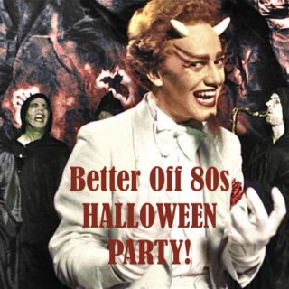 Better Off 80s Halloween Party!