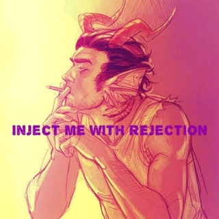 Inject Me With Rejection
