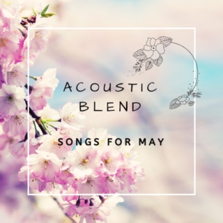 Acoustic Blend: May 2020