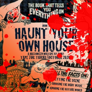 Haunt Your Own House (Tricks)