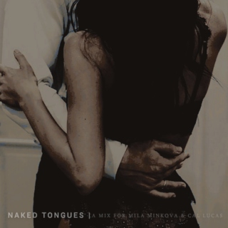 Naked Tongues