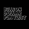 BillionDollarPlaylist