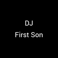 DJ First Son