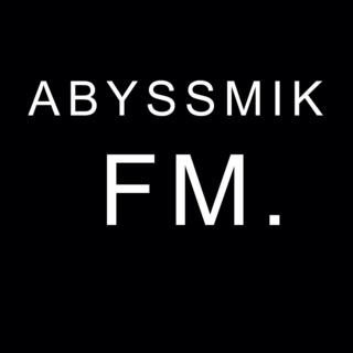 ABYSSMIK FM