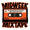 Midweek Mixtape