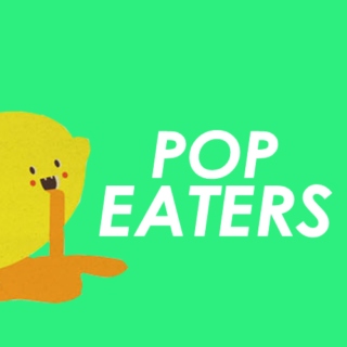 Pop Eaters