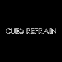 Cubs Refrain