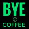 BYE.COFFEE