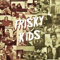 Frisky Kids