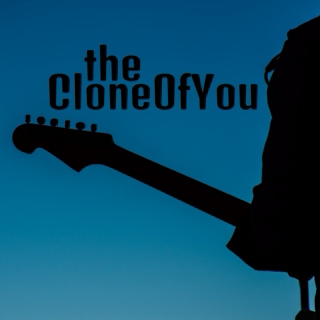 The CloneOfYou