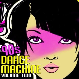 90s Dance Machine : Volume Two