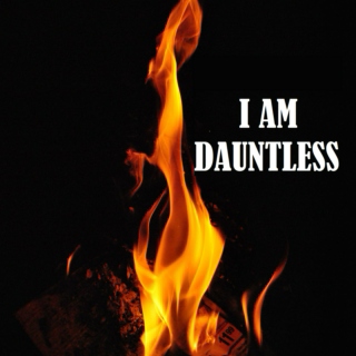 I Am Dauntless