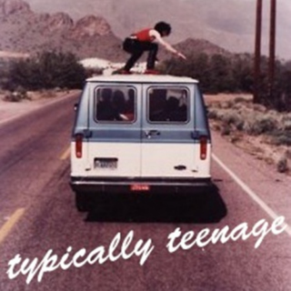 typically teenage