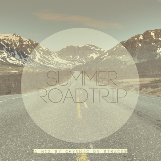 Summer Roadtrip