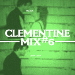 Clementine Mix#6