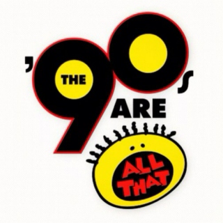 The '90s Are ALL THAT!