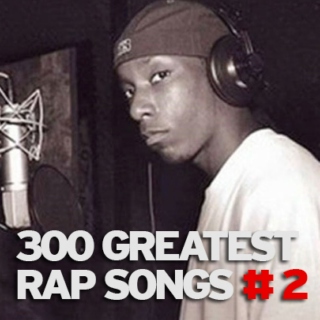 Greatest Rap Songs - Part 2