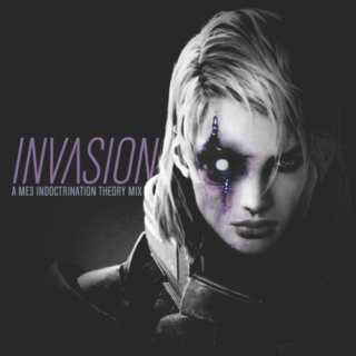 INVASION: A Mass Effect 3 Indoctrination Theory Mix