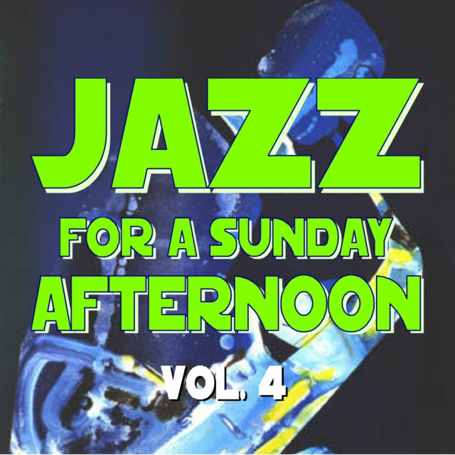 Jazz for a Sunday Afternoon V4