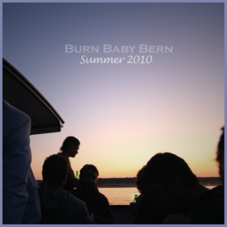 Burn Baby Bern Summer 2010