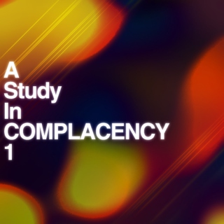 ASTUDYINCOMPLACENCY//1
